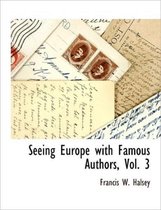 Seeing Europe with Famous Authors, Vol. 3