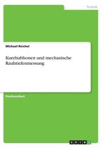 Kurzhubhonen Und Mechanische Rauhtiefenmessung