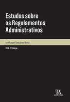 Estudos sobre os Regulamentos Administrativos - 2.ª Edição
