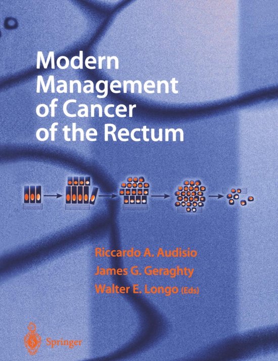 Modern Management of Cancer of the Rectum - cover