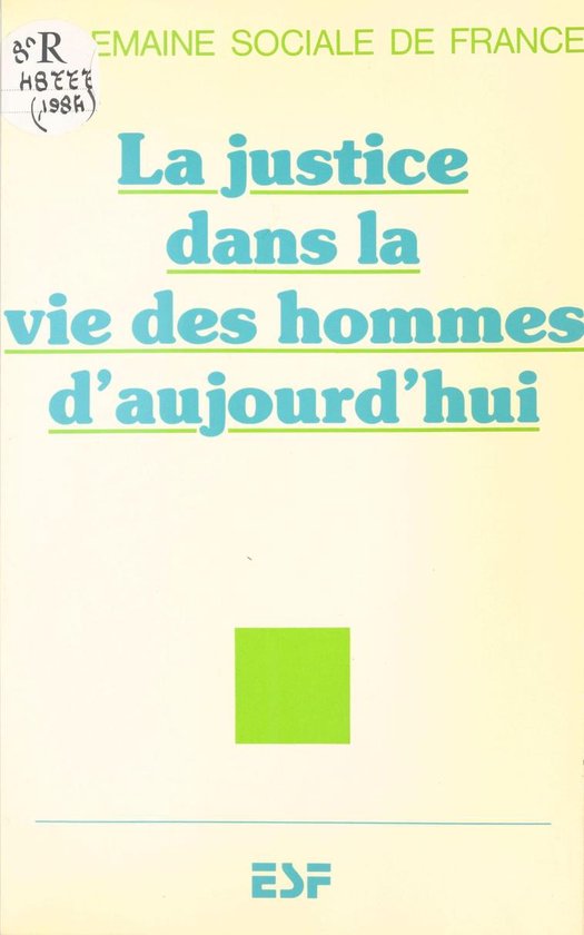 La Justice dans la vie des hommes d'aujourd'hui - cover