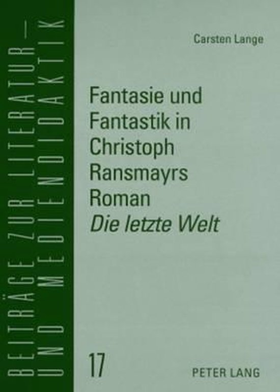 Fantasie und Fantastik in Christoph Ransmayrs Roman Die letz ... - cover