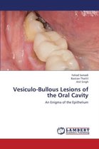 Vesiculo-Bullous Lesions of the Oral Cavity
