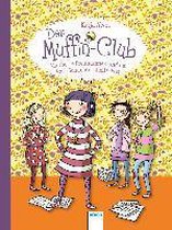 Der Muffin-Club 04. Allerbeste Freundinnen und der Anti-Schüchternheitsplan