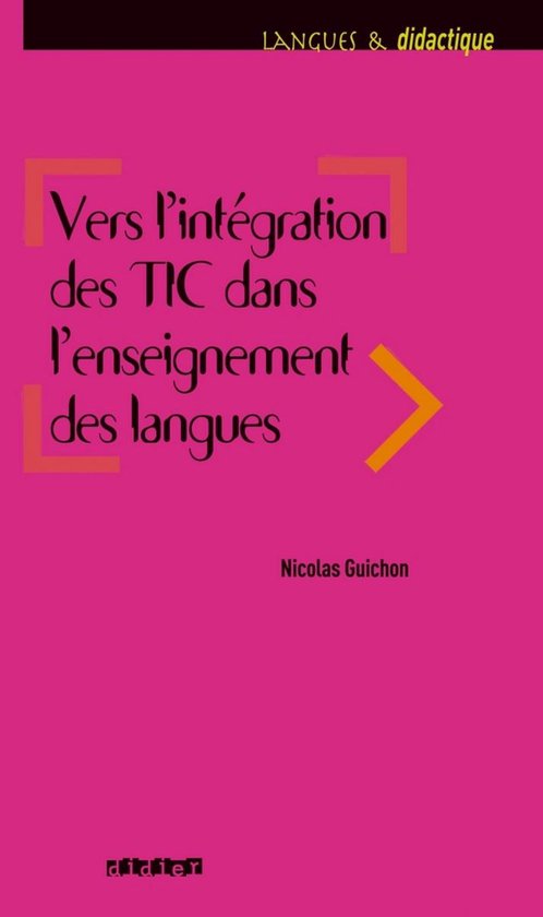 Vers l'intégration des TIC dans l'enseignement des langues  ... - cover