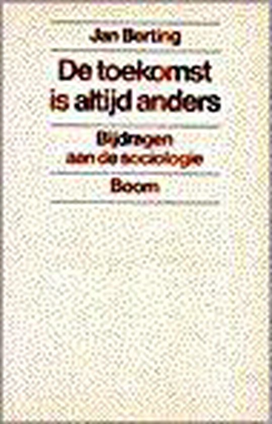 9789053522264 - De toekomst is altijd anders