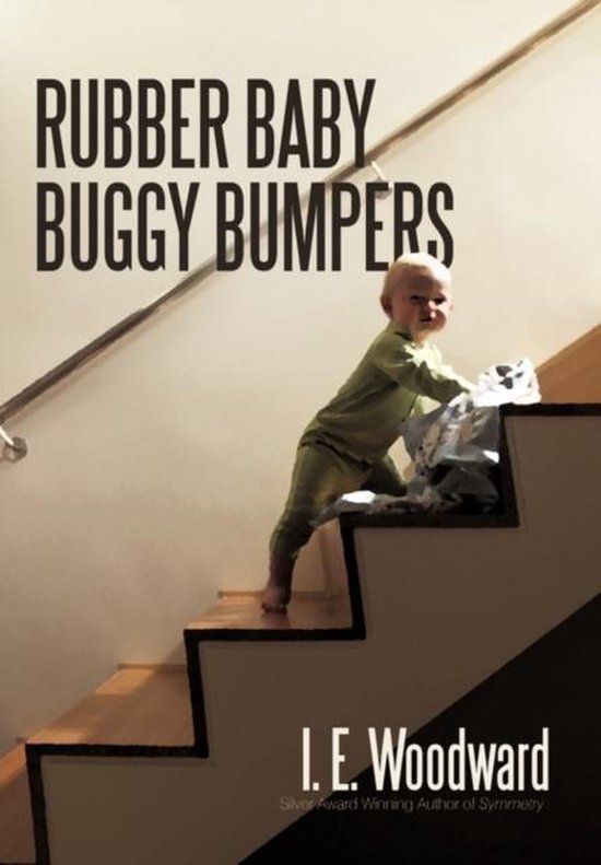Rubber Baby Buggy Bumpers, I E Woodward 9781450247085 Boeken