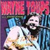 Wayne Toups And Zydecajun - Back To The Bayou (CD)