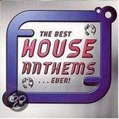The Best House Anthems... Ever!