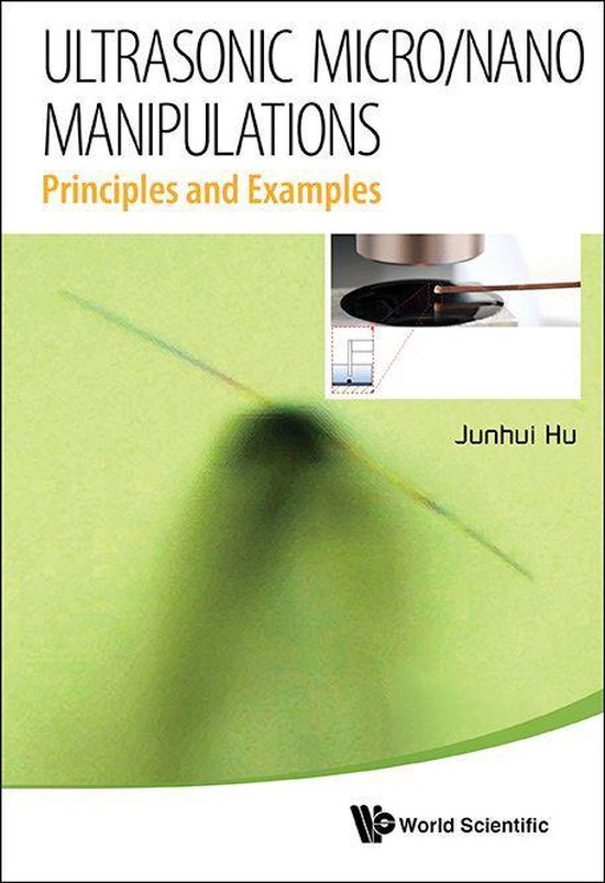 Ultrasonic Micro/nano Manipulations: Principles And Examples - cover