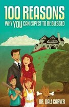 100 Reasons Why You Can Expect to Be Blessed