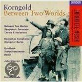 Korngold: Between Two Worlds