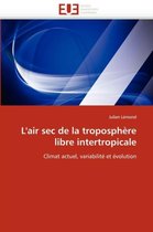 L'air sec de la troposphère libre intertropicale