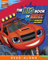 Blaze and the Monster Machines - The Big Book of Blaze and the Monster Machines (Blaze and the Monster Machines)