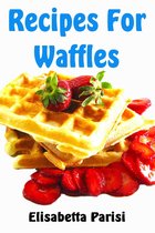 Recipes for Waffles