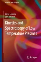 Graduate Texts in Physics - Kinetics and Spectroscopy of Low Temperature Plasmas