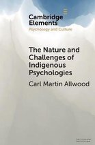 Elements in Psychology and Culture-The Nature and Challenges of Indigenous Psychologies