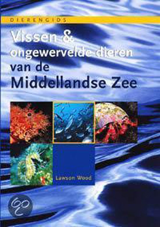 Cover van het boek 'Vissen & ongewervelde dieren van de Middellandse Zee'