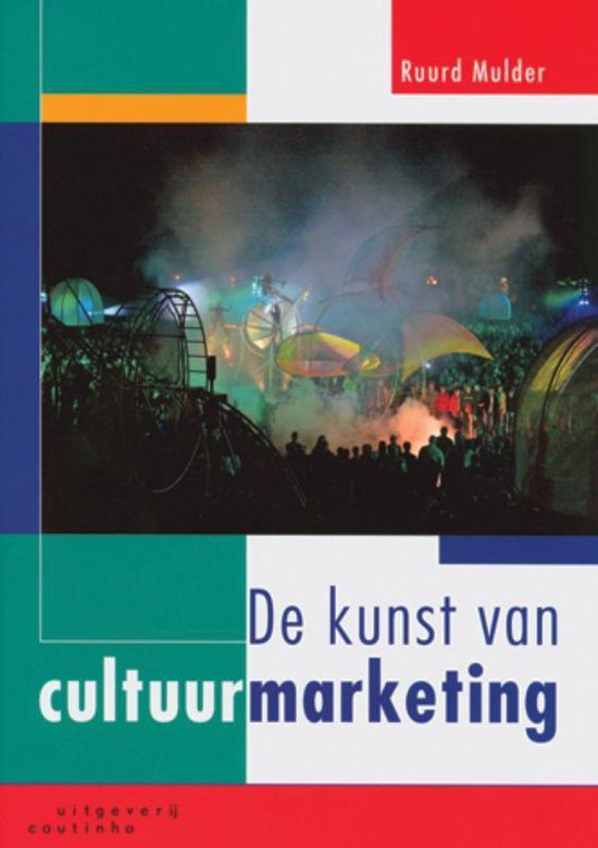 Boek cover De kunst van cultuurmarketing van Ruurd Mulder (Paperback)