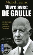 Vivre Avec De Gaulle