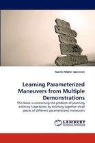 Learning Parameterized Maneuvers from Multiple Demonstrations