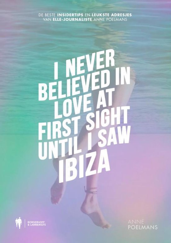 I never believed in love at first sight until I saw Ibiza - cover