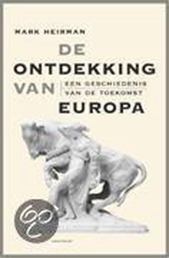 De Ontdekking Van Europa - Mark Heirman | Respetofundacion.org