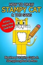 How to Draw Stampy Cat & the Gang