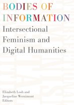 Debates in the Digital Humanities - Bodies of Information