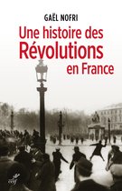 UNE HISTOIRE DES RÉVOLUTIONS EN FRANCE