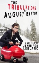 The Tribulations of August Barton