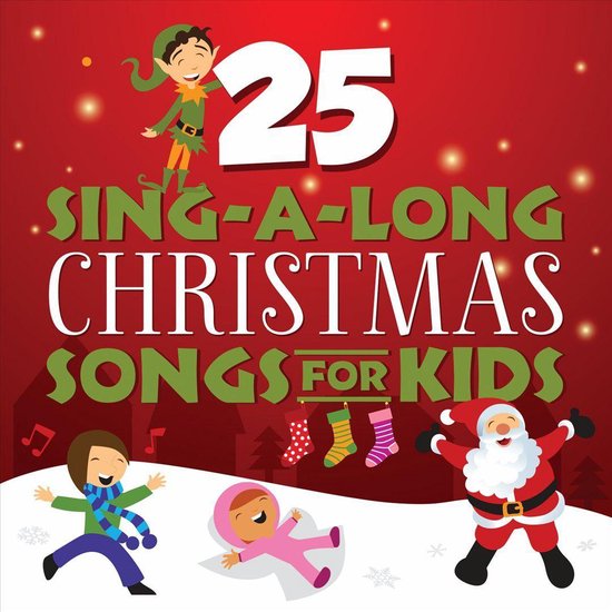 25 Sing-A-Long Christmas Songs For Kids, Songtime Kids | Muziek | bol