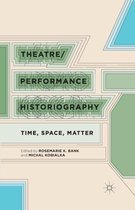 Theatre/Performance Historiography