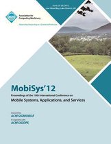 MobiSys 12 Proceedings of the 10th International Conference on Mobile Systems, Applications and Services
