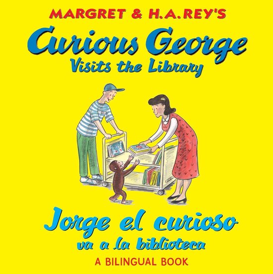 Curious George - Curious George Visits the Library/Jorge el  ... - cover