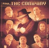 Pina... the Company: Los Mas Duros