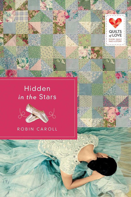 Quilts of Love Series Hidden in the Stars (ebook), Robin Caroll