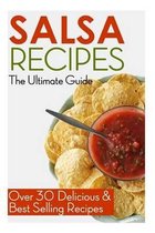 Salsa Recipes: The Ultimate Guide