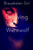 Growing Up Werewolf