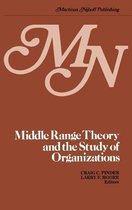 Middle Range Theory and the Study of Organizations