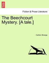 The Beechcourt Mystery. [A Tale.]