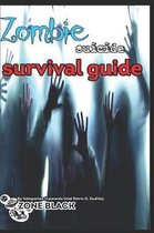 Survival guide  suicide  zombie