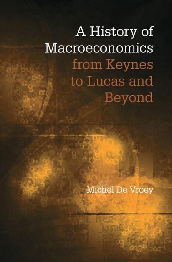A History of Macroeconomics from Keynes to Lucas and Beyond - cover