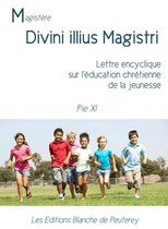 Famille - Education - Divini illius magistri
