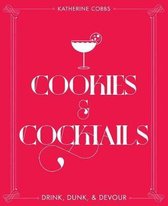 Cookies & Cocktails: Drink, Dunk & Devour