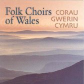 Various Artists - Folk Choirs Of Wales (CD)