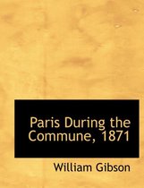 Paris During the Commune, 1871