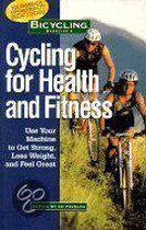 Bicycling  Magazine's Cycling for Health and Fitness