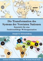 Die Transformation des Systems der Vereinten Nationen