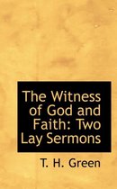 The Witness of God and Faith